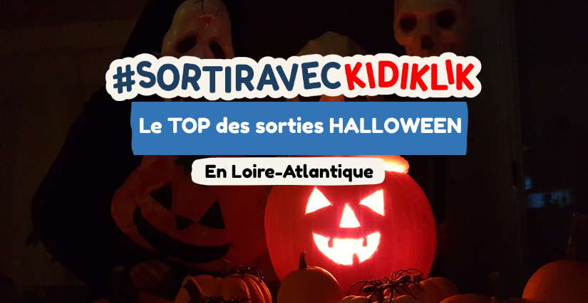Le TOP des sorties Halloween à Nantes et en Loire-Atlantique