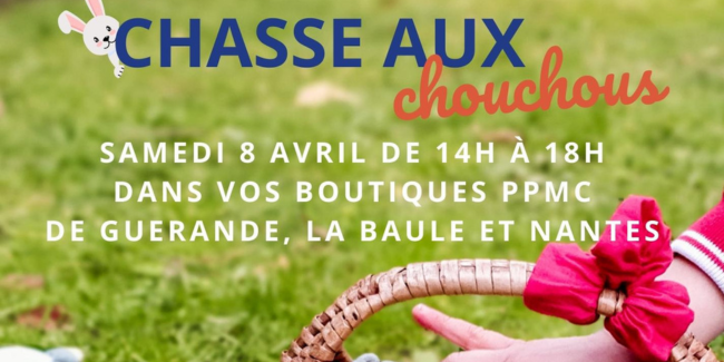 Chasse aux chouchous pour Pâques à Nantes, Guérande et La Baule