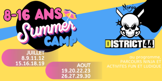 Summer Camp Ninja pour les 8-16 ans avec District 44