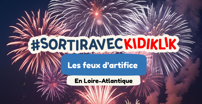 Les feux d'artifice à Nantes et en Loire-Atlantique 2025