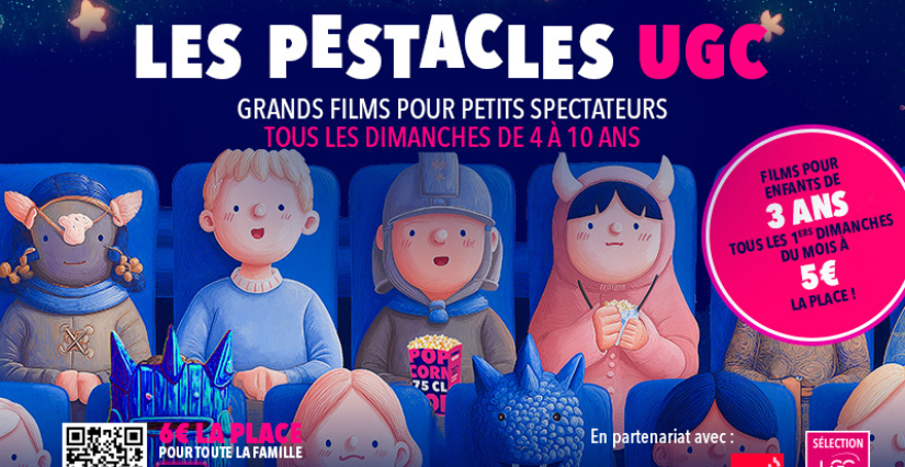 Festival "Les Pestacles UGC" à l'UGC Ciné Cité Atlantis