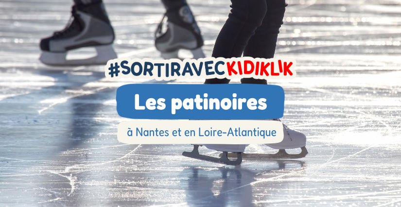 Les patinoires de Noël et autres activités à Nantes et en Loire-Atlantique