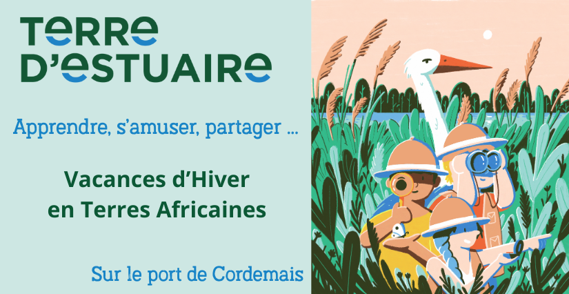 Des vacances inoubliables à Terre d'Estuaire !