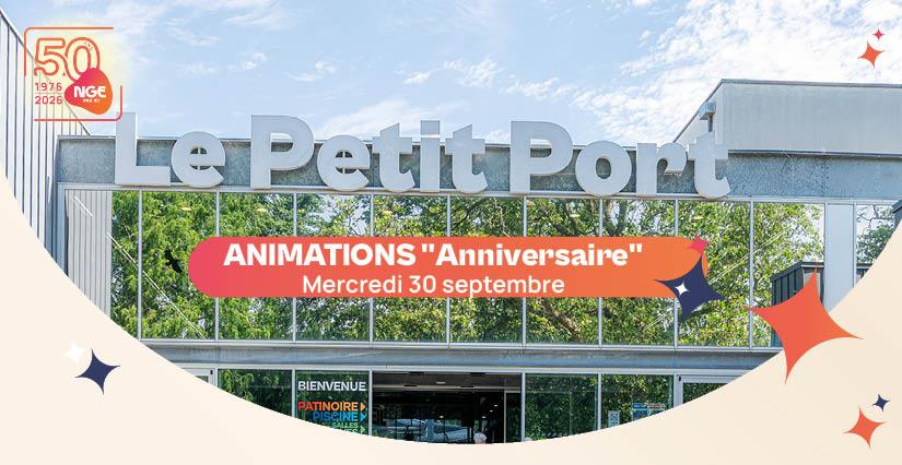 Animations « Anniversaire » au Petit Port à Nantes 