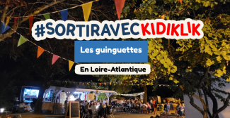 Le Top des guinguettes familles à Nantes et en Loire-Atlantique