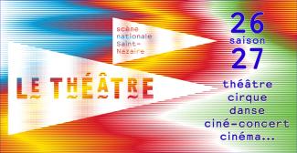Le Théâtre - Scène Nationale de Saint-Nazaire